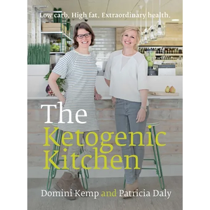 The Ketogenic Kitchen: Low Carb. High Fat. Extraordinary Health. - Paperback