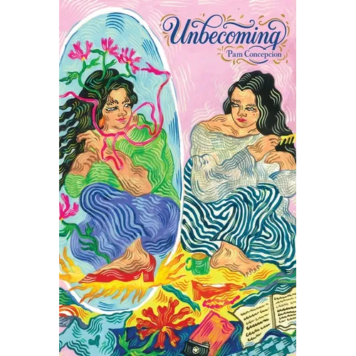 Unbecoming: Poems and Visual Art - Paperback
