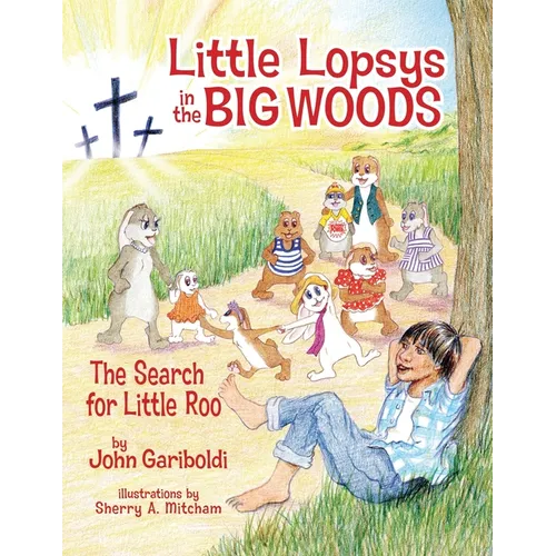 Little Lopsys in the Big Woods: The Search for Little Roo - Paperback