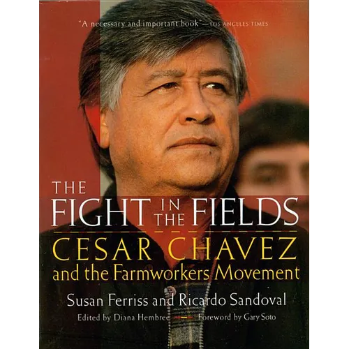The Fight in the Fields: Cesar Chavez and the Farmworkers Movement - Paperback