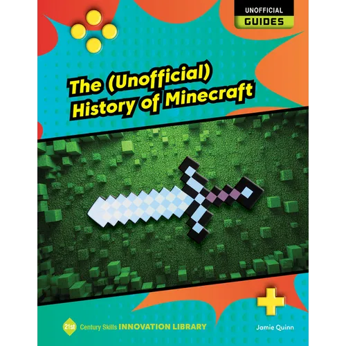 The (Unofficial) History of Minecraft - Library Binding