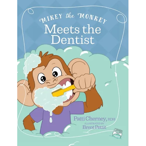 Mikey the Monkey Meets the Dentist - Hardcover