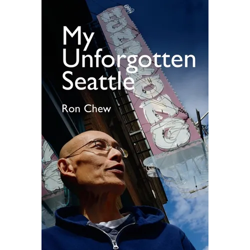 My Unforgotten Seattle - Paperback