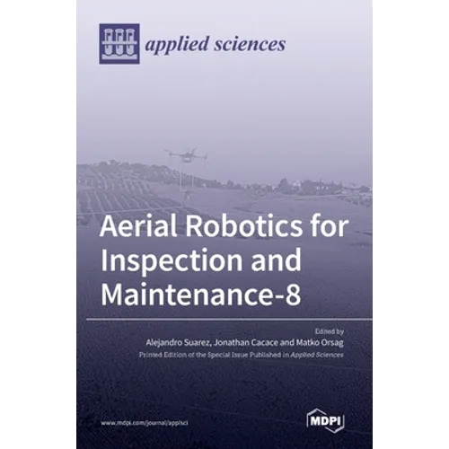 Aerial Robotics for Inspection and Maintenance - Hardcover