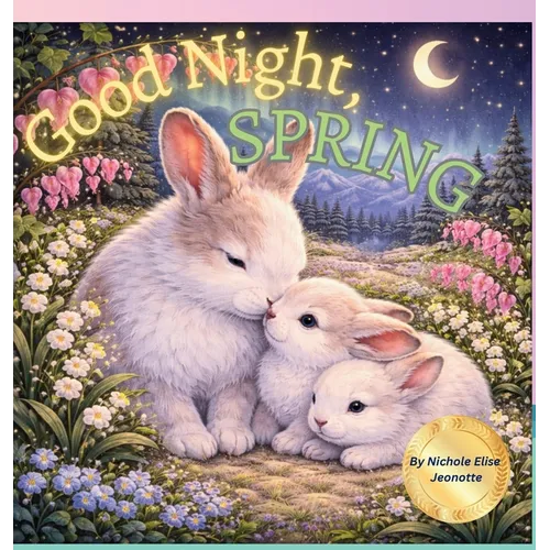 Good Night Spring: Good Night Spring - Hardcover