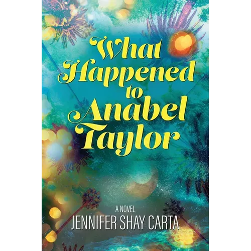 What Happened To Anabel Taylor - Paperback