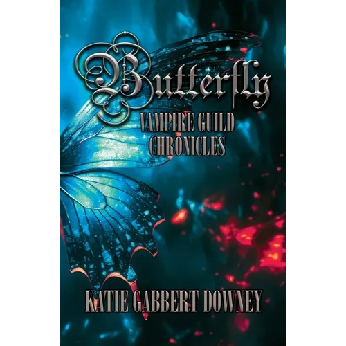 Butterfly: Vampire Guild Chronicles - Paperback