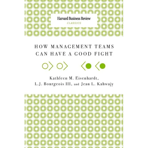 How Management Teams Can Have a Good Fight - Paperback
