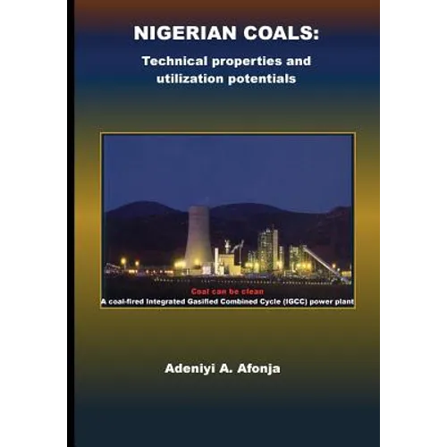 Nigerian Coals: Technical properties and utilization potentials - Paperback