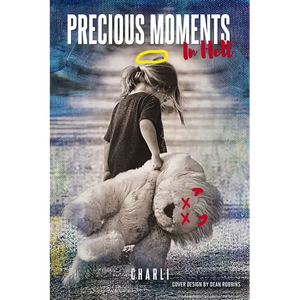 The Precious Moments in Hell - Paperback