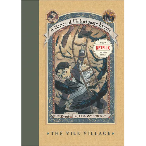 A Series of Unfortunate Events #7: The Vile Village - Hardcover