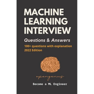 Machine Learning Interview Questions and Answers - Paperback