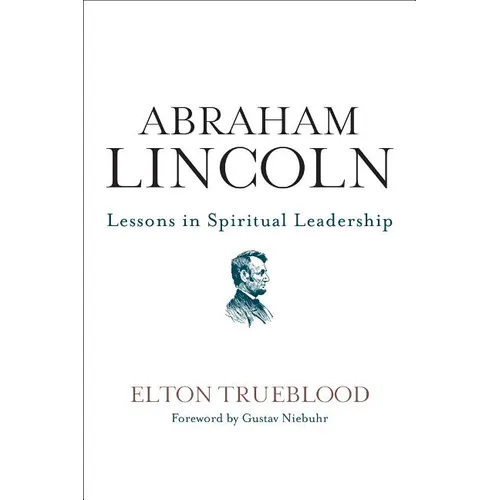 Abraham Lincoln: Lessons in Spiritual Leadership - Paperback