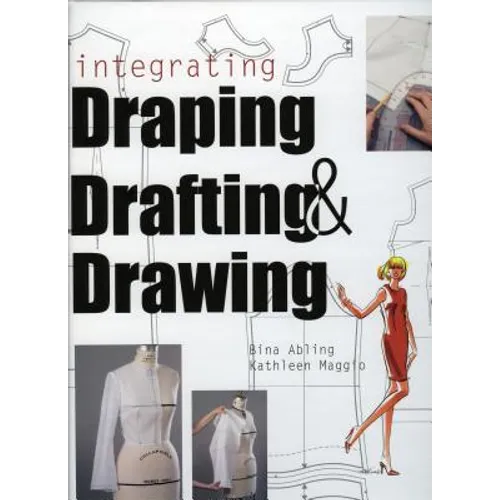 Integrating Draping, Drafting and Drawing - Paperback