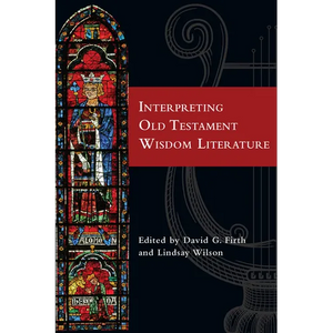 Interpreting Old Testament Wisdom Literature - Paperback