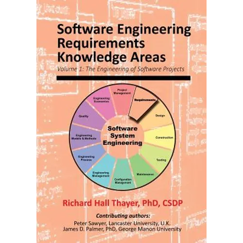 Software Engineering Requirements Knowledge Areas: Volyme 1: The Engineering of Software Systems - Paperback