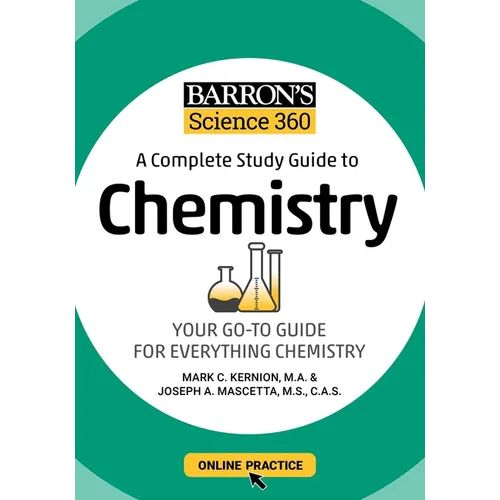 Barron's Science 360: A Complete Study Guide to Chemistry with Online Practice - Paperback