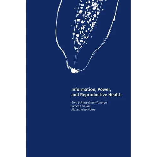 Information, Power, and Reproductive Health - Paperback