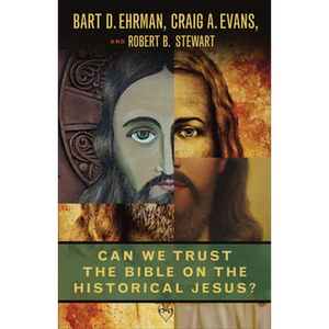 Can We Trust the Bible on the Historical Jesus? - Paperback