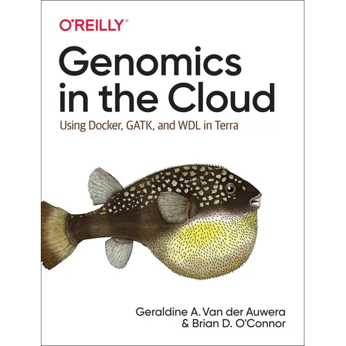 Genomics in the Cloud: Using Docker, Gatk, and Wdl in Terra - Paperback