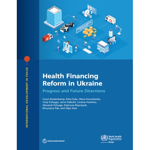 Health Financing Reform in Ukraine: Progress and Future Directions - Paperback