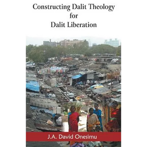 Constructing Dalit Theology for Dalit Liberation - Paperback