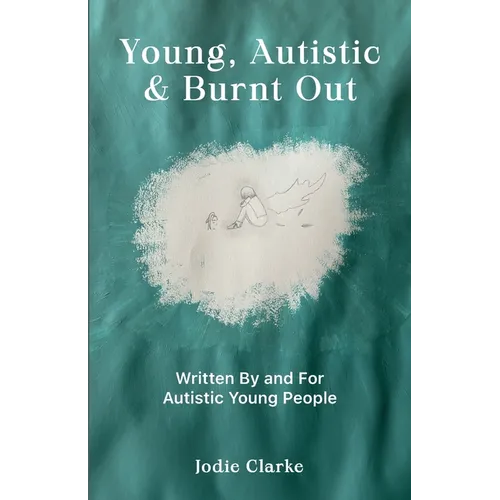 Young, Autistic and Burnt Out - Paperback