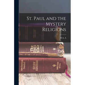 St. Paul and the Mystery Religions - Paperback