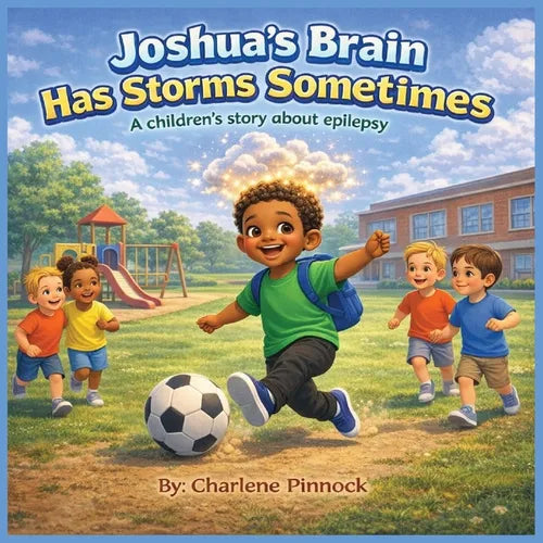 Joshua's Brain Has Storms Sometimes A children's story about epilepsy - Paperback
