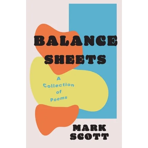 Balance Sheets: A collection of poems - Paperback