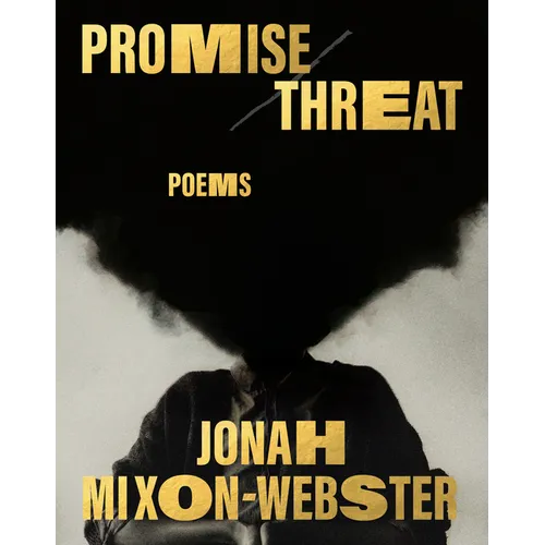 Promise/Threat: Poems - Hardcover