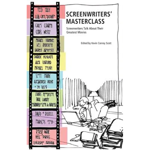 Screenwriters' Masterclass: Screenwriters Talk about Their Greatest Movies - Paperback