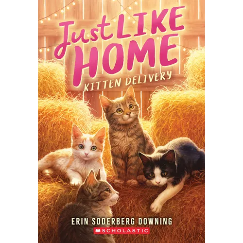 Kitten Delivery (Just Like Home, Book Two) - Paperback