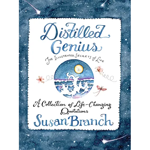 Distilled Genius - A Collection of Life-Changing Quotations - Hardcover