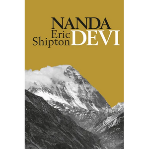 Nanda Devi: Nanda Davi Exploration and Ascent - Paperback