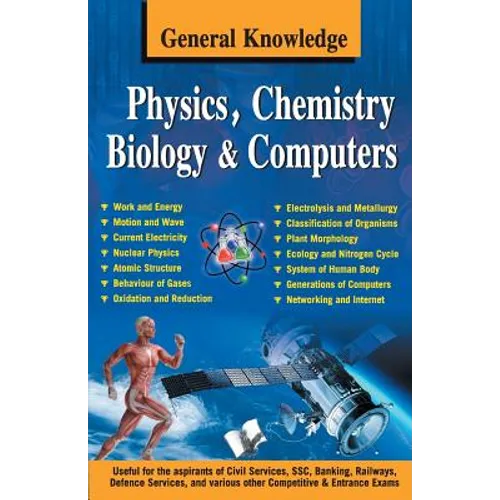General Knowledge Physics, Chemistry, Biology And Computer - Paperback