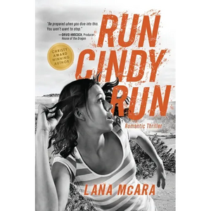 RUN CINDY RUN Romantic Techno Thriller - Suspenseful CIA Spy Secrets - Girl on the Run: Hunted For Secrets She Doesn't Have - Paperback