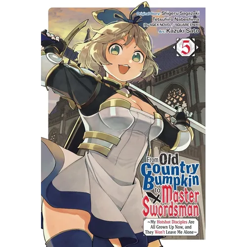 From Old Country Bumpkin to Master Swordsman, Vol. 5 - Paperback