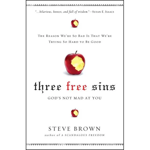 Three Free Sins: God's Not Mad at You - Paperback