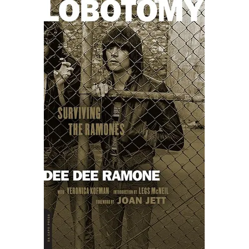Lobotomy: Surviving the Ramones - Paperback