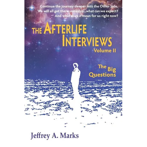 The Afterlife Interviews: Volume II - Paperback
