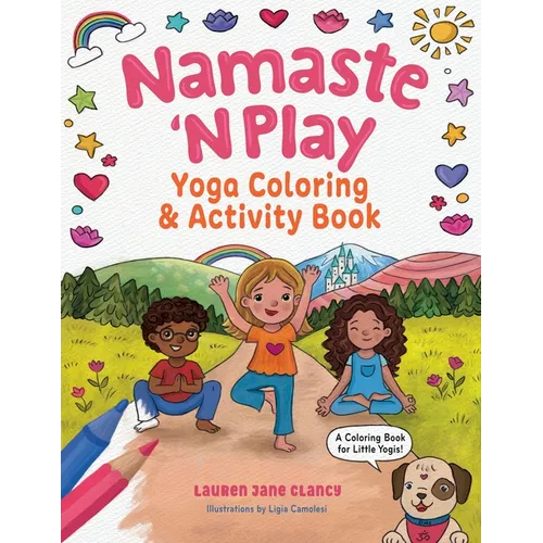 Namaste 'N Play: Yoga Coloring & Activity Book - Paperback