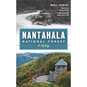 Nantahala National Forest: A History - Hardcover