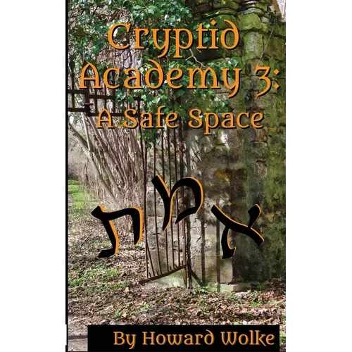 Cryptid Academy 3: A Safe Space - Paperback