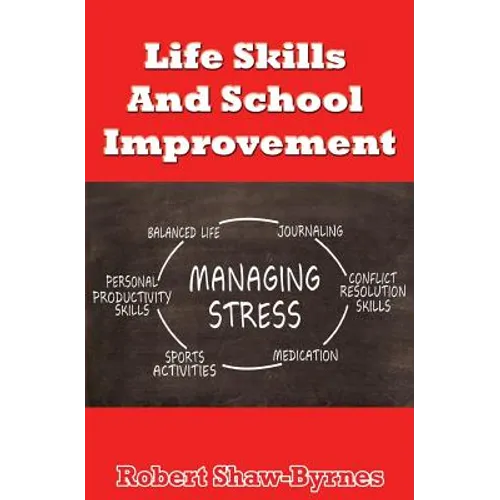 Life Skills And School Improvement - Paperback
