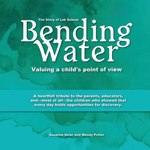 Bending Water: Valuing a Child's Point of View - Paperback