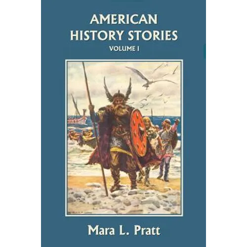 American History Stories, Volume I (Yesterday's Classics) - Paperback