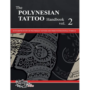 The POLYNESIAN TATTOO Handbook Vol.2: An in-depth study of Polynesian tattoos and their foundational symbols - Paperback