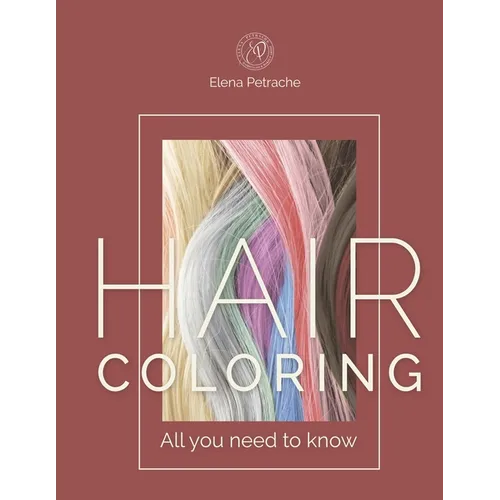 Hair Coloring all you need to know - Paperback