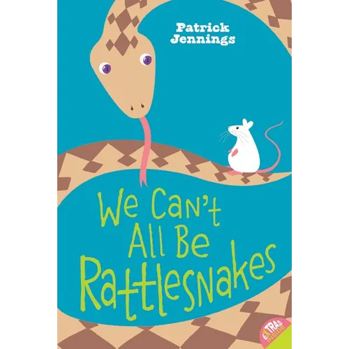 We Can't All Be Rattlesnakes - Paperback